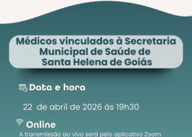 Edital de convocação – Assembleia Geral Extraordinária dos médicos vinculados à Secretaria Municipal de Saúde de Santa Helena de Goiás NICIPAL DE SANTA HELENA DE GOIÁS