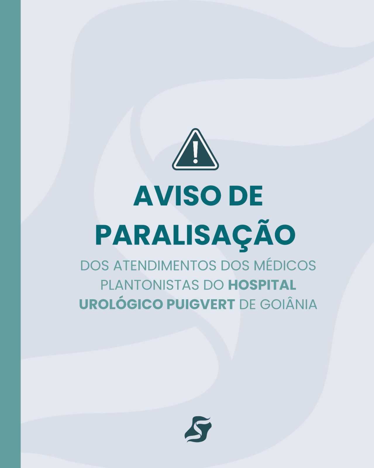 Comunicado de paralisação dos atendimentos dos médicos plantonistas do Hospital Urológico Puigvert de Goiânia