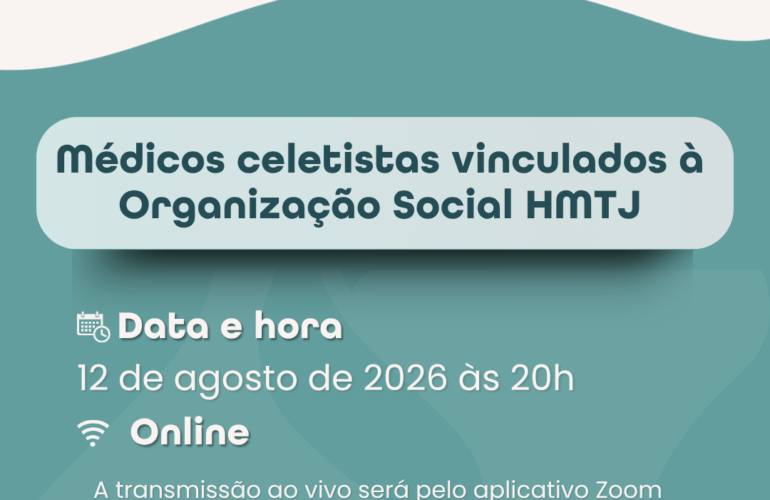 Edital de Convocação AGE médicos celetistas vinculados à Organização Social HMTJ